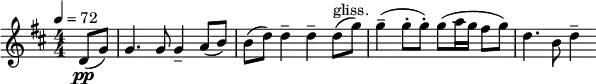 
\relative c' { \clef treble \numericTimeSignature \time 4/4 \key d \major \tempo 4 = 72 \partial 4*1 d8(\pp g) | g4. g8 g4-- a8( b) | b( d) d4-- d-- d8(^"gliss." g) | g4--( g8-. g-.) g( a16 g fis8 g) | d4. b8 d4-- }
