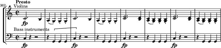 \new StaffGroup <<
\new Staff \relative c' {
\time 2/2
\key c \major
\set Score.currentBarNumber = #362
\bar ""
\tempo "Presto"
\override TextScript #'X-offset = #-5
c2.\fp^"Violins" b4 | a(g) g-. g-. |
c2. b4 | a(g) g-. g-. |
\repeat unfold 2 {
<c e>2. <b d>4 | <a c>(<g b>) q-. q-. |
}
}
\new Staff \relative c {
\time 2/2
\key c \major
\clef "bass"
\override TextScript #'X-offset = #-5
c4\fp^"Bass instruments" r r2 | r4 \[ g g g |
c4\fp \] r r2 | r4 g g g |
\repeat unfold 2 {
c4\fp r r2 | r4 g g g |
}
}
>>