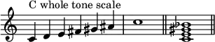 {
\override Score.TimeSignature #'stencil = ##f
\relative c' {
\clef treble
\time 6/4 c4^\markup { "C whole tone scale" } d e fis gis ais \time 4/4 c1 \bar "||"
\time 4/4 <c, e gis bes>1 \bar "||"
} }