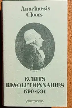Écrits révolutionnaires by Anacharsis Cloots