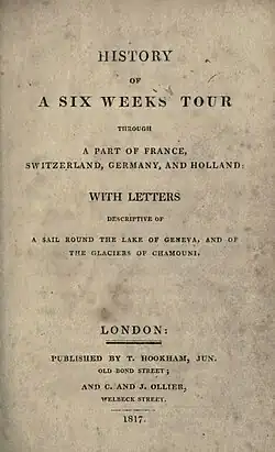 Page reads "History of a Six Weeks' Tour through a Part of France, Switzerland, Germany, and Holland: with Letters Descriptive of a Sail Round the Lake of Geneva and of the Glaciers of Chamouni. By Percy Bysshe Shelley. London: Published by T. Hookham, Jun. Old Bond Street; and C. and J. Ollier, Welldeck Street. 1817."