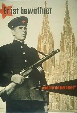 Anti-Soviet propaganda poster featuring a Soviet soldier in front of the Cologne Cathedral to encourage West German public opinion in favor of rearmament