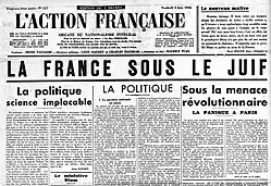 Emblematic front page of L'Action française, June 5, 1936. The headline La France sous le Juif (France under the Jew) is an anti-Semitic apostrophe directed at Léon Blum, elected President of the Council of Ministers following the 1936 legislative elections. Charles Maurras harshly criticizes the Popular Front.