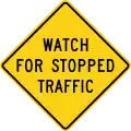 Watch for Stopped Traffic (W3-H4b)