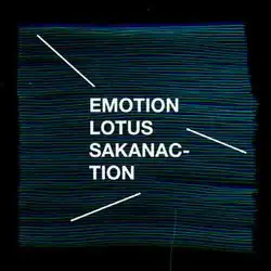 The words "Emotion", "Lotus" and "Sakanaction" written in English against waving blue and green lines, on a black background.