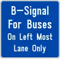 When "B" lights up in green, public buses from left lane proceed before green light for all other vehicles
