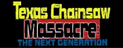 The film's revised title, "Texas Chainsaw Massacre: The Next Generation" in blocky, multi-colored font