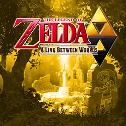 The word mark "The Legend of Zelda A Link Between Worlds" fills the top half of the artwork. Behind the word mark and filling the image is a forest glade in monochromatic yellow. A sword is at the center of glade surrounded by stone walls. On the far right wall is a drawing of the main protagonist.