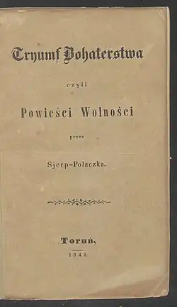 "Tryumf Bohaterstwa" ("The triumph of Heroism"), published under his pseudonym Sjerp-Polaska